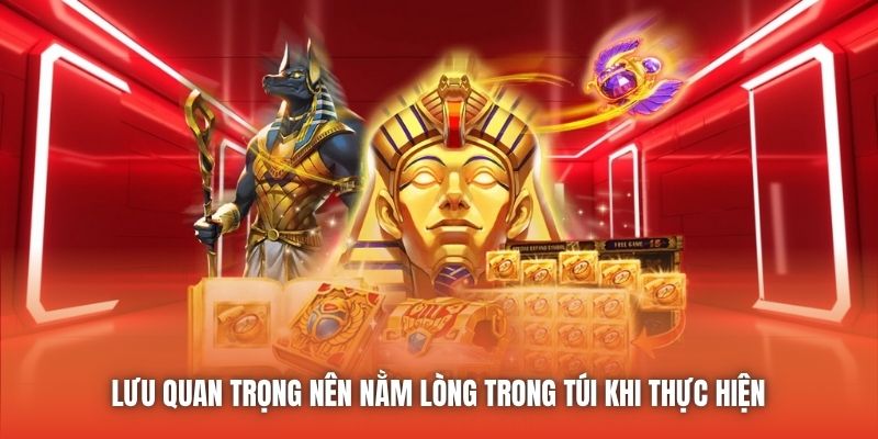 Lưu quan trọng nên nằm lòng trong túi khi thực hiện